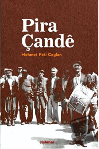 Pira Çande - Mehmet Feti Ceylan - Nubihar Yayınları - Fiyatı - Yorumla