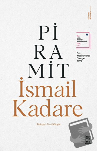 Piramit - İsmail Kadare - Ketebe Yayınları - Fiyatı - Yorumları - Satı