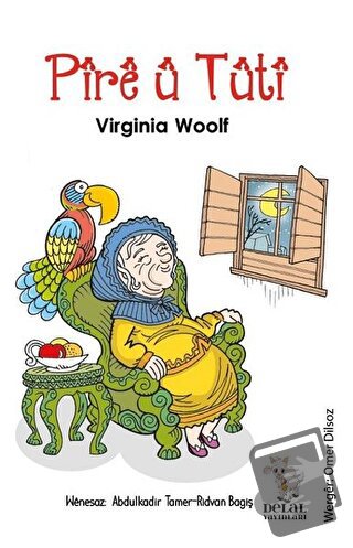 Pire Ü Tüti - Virginia Woolf - Delal Yayınları - Fiyatı - Yorumları - 