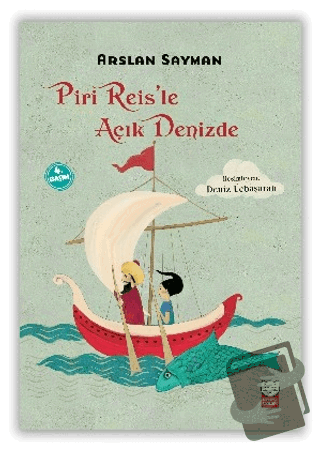 Piri Reis’le Açık Denizde - Arslan Sayman - Kırmızı Kedi Çocuk - Fiyat