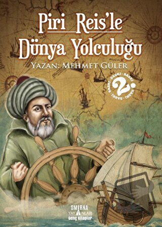 Piri Reis'le Dünya Yolculuğu - Mehmet Güler - Smirna Yayınları - Fiyat