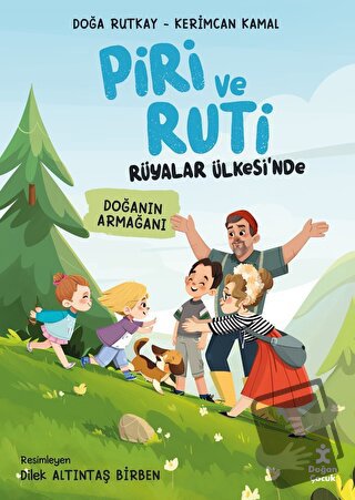 Piri ve Ruti Rüyalar Ülkesi'nde - Doğanın Armağanı - Doğa Rutkay - Doğ