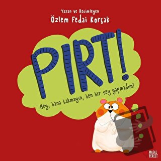 Pırt! - Özlem Fedai Korçak - Masalperest - Fiyatı - Yorumları - Satın 