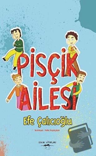 Pisçik Ailesi - Efe Çalıcıoğlu - Sokak Kitapları Yayınları - Fiyatı - 