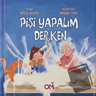 Pişi Yapalım Derken - Ayça Alaylı - Omes Çocuk - Fiyatı - Yorumları - 