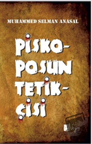 Piskoposun Tetikçisi - Muhammed Selman Anasal - Neyno Kültür Yayınevi 