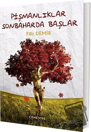 Pişmanlıklar Sonbaharda Başlar - Filiz Demir - Cenevre Fikir Sanat - F