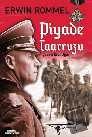 Piyade Taarruzu - Erwin Rommel - Kastaş Yayınları - Fiyatı - Yorumları