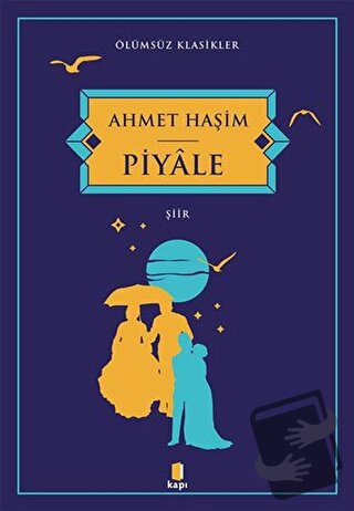 Piyale - Ahmet Haşim - Kapı Yayınları - Fiyatı - Yorumları - Satın Al