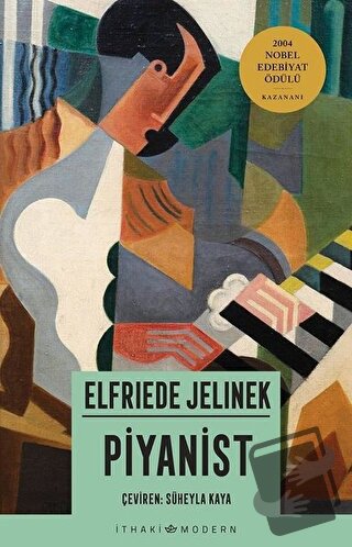 Piyanist - Elfriede Jelinek - İthaki Yayınları - Fiyatı - Yorumları - 