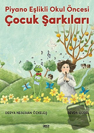 Piyano Eşlikli Okul Öncesi Çocuk Şarkıları - Sevda Gürel - Gece Kitapl