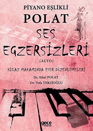 Piyano Eşlikli Polat Ses Egzersizleri (Alto) - Dr. Sibel Polat - Gece 