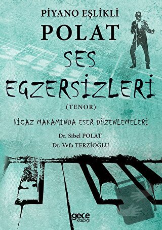 Piyano Eşlikli Polat Ses Egzersizleri Tenor - Dr. Sibel Polat - Gece K