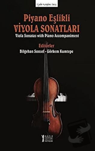 Piyano Eşlikli Viyola Sonatları - Bilgehan Sonsel - Müzik Eğitimi Yayı