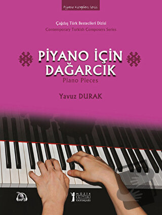 Piyano için Dağarcık - Yavuz Durak - Müzik Eğitimi Yayınları - Fiyatı 