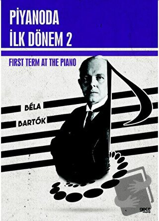 Piyanoda İlk Dönem 2 - Bela Bartok - Gece Kitaplığı - Fiyatı - Yorumla