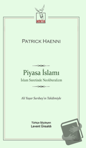 Piyasa İslamı - Patrick Haenni - Heretik Yayıncılık - Fiyatı - Yorumla