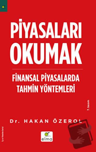 Piyasaları Okumak - Hakan Özerol - ELMA Yayınevi - Fiyatı - Yorumları 