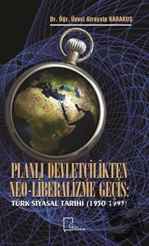 Planlı Devletçilikten Neo-Liberalizme Geçiş - Girayalp Karakuş - Gece 