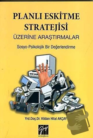 Planlı Eskitme Stratejisi Üzerine Araştırmalar - Vildan Hilal Akçay - 