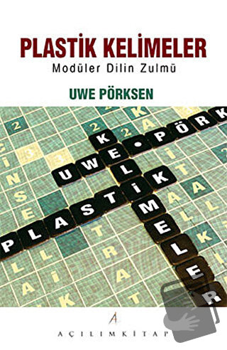 Plastik Kelimeler - Uwe Pörksen - Açılım Kitap - Fiyatı - Yorumları - 