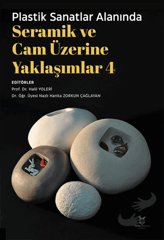 Plastik Sanatlar Alanında Seramik ve Cam Üzerine Yaklaşımlar 4 - Kolek