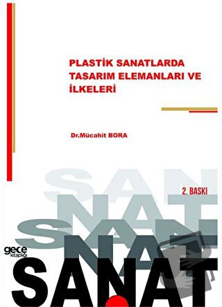 Plastik Sanatlarda Tasarım Elemanları ve İlkeleri - Mücahit Bora - Gec