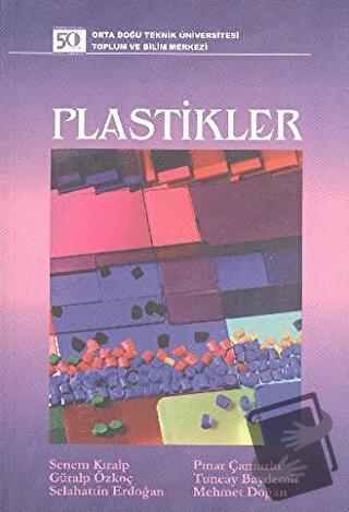 Plastikler - Güralp Özkoç - ODTÜ Geliştirme Vakfı Yayıncılık - Fiyatı 