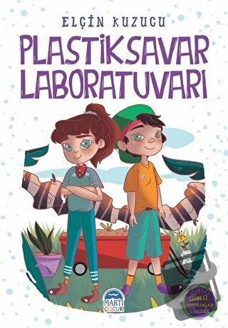 Plastiksavar Laboratuvarı - Elçin Kuzucu - Martı Çocuk Yayınları - Fiy