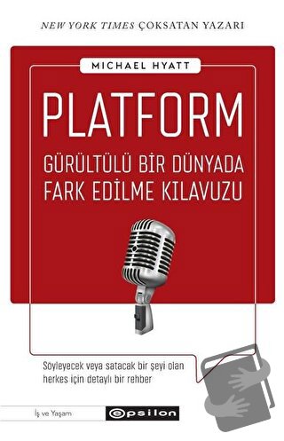 Platform - Michael Hyatt - Epsilon Yayınevi - Fiyatı - Yorumları - Sat