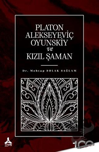 Platon Alekseyeviç Oyunskiy ve Kızıl Şaman - Mehtap Solak Sağlam - Son