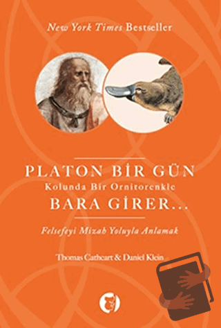 Platon Bir Gün Kolunda Bir Ornitorenkle Bara Girer - Daniel Klein - Ay