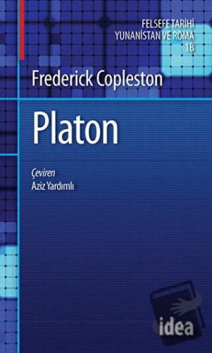 Platon Copleston Felsefe Tarihi Yunan ve Roma Felsefesi Cilt: 1 Bölüm 