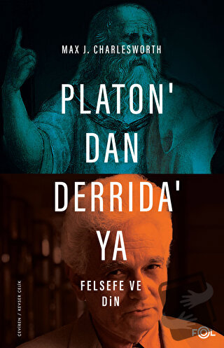 Platon’dan Derrida’ya Felsefe ve Din - Max J. Charlesworth - Fol Kitap