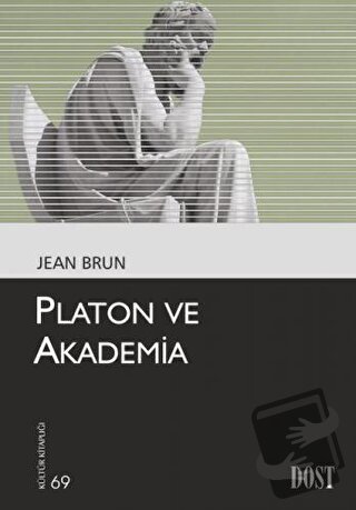 Platon ve Akademia - Jean Brun - Dost Kitabevi Yayınları - Fiyatı - Yo