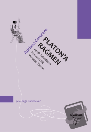 Platon'a Rağmen - Adriana Cavarero - Otonom Yayıncılık - Fiyatı - Yoru