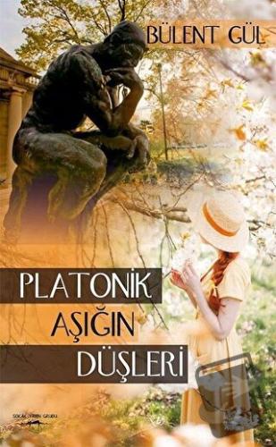 Platonik Aşığın Düşleri - Bülent Gül - Sokak Kitapları Yayınları - Fiy