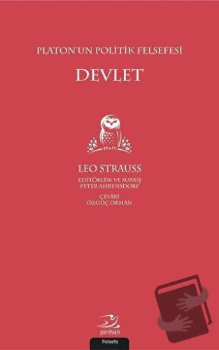 Platon'un Politik Felsefesi Devlet - Leo Strauss - Pinhan Yayıncılık -