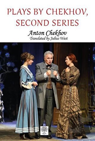 Plays by Chekhov, Second Series - Anton Checkov - Platanus Publishing 