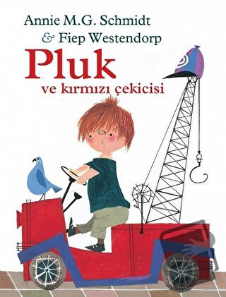 Pluk ve Kırmızı Çekicisi (Ciltli) - Annie M.G. Schmidt - Can Çocuk Yay