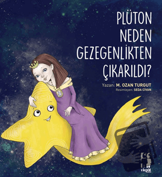 Plüton Neden Gezegenlikten Çıkarıldı? - M. Ozan Turgut - Virgül Çocuk 