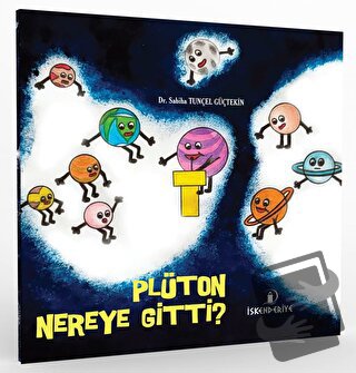 Plüton Nereye Gitti? - Sabiha Tunçel Güçtekin - İskenderiye Yayınları 