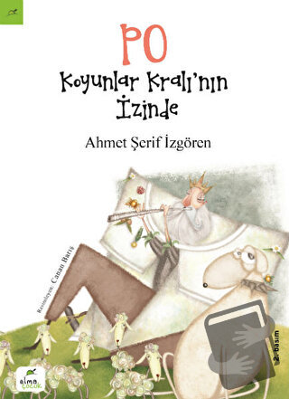 PO: Koyunlar Kralı’nın İzinde - Ahmet Şerif İzgören - Elma Çocuk - Fiy