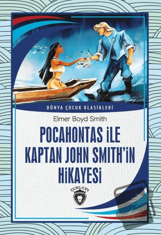 Pocahontas İle Kaptan John Smith’İn Hikayesi - Elmer Boyd Smith - Dorl