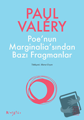 Poe'nun Marginalia'sından Bazı Fragmanlar - Paul Valery - Ketebe Yayın