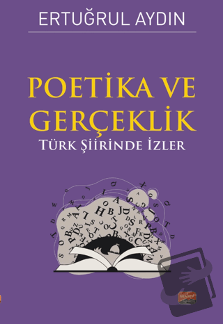 Poetika ve Gerçeklik - Türk Şiirinde İzler - Ertuğrul Aydın - Nobel Bi