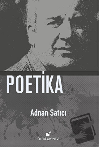 Poetika - Adnan Satıcı - Öteki Yayınevi - Fiyatı - Yorumları - Satın A