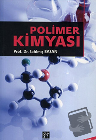 Polimer Kimyası - Satılmış Basan - Gazi Kitabevi - Fiyatı - Yorumları 