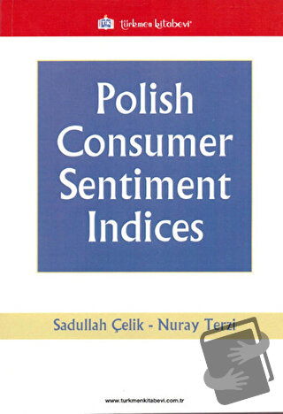 Polish Consumer Sentiment Indices - Nuray Terzi - Türkmen Kitabevi - F