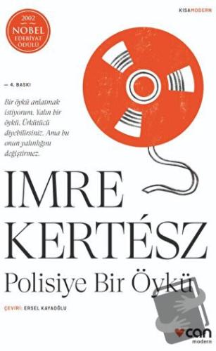 Polisiye Bir Öykü - Imre Kertesz - Can Yayınları - Fiyatı - Yorumları 